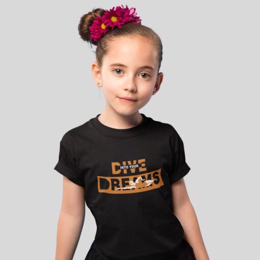 Dive Into Your Dreams T Shirt For Girls